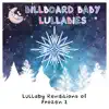Billboard Baby Lullabies - Lullaby Renditions of Frozen 2